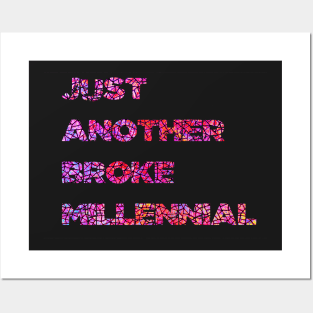 Just Another Broke Millennial Posters and Art